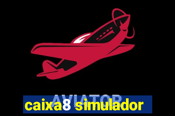 caixa8 simulador